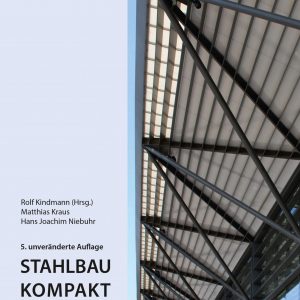 Stahlbau Kompakt 5. Auflage