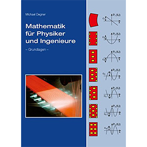 Mathematik für Physiker und Ingenieure